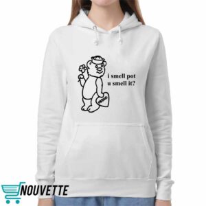 O Mighty I Smell Pot U Smell It Shirt 5 O Mighty I Smell Pot U Smell It Shirt