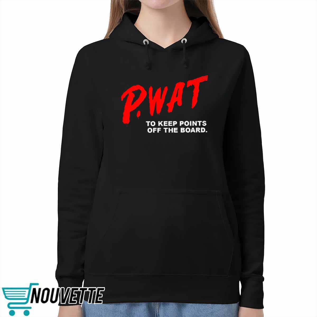 P WAT To Keep Points Off The Board Shirt P WAT To Keep Points Off The Board Shirt