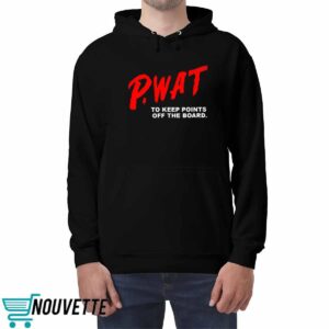 P WAT To Keep Points Off The Board Shirt 4 P WAT To Keep Points Off The Board Shirt