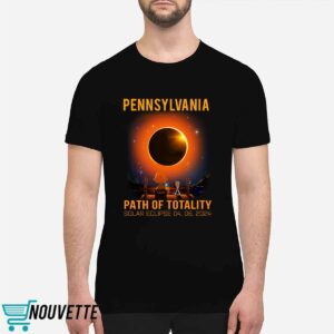 Pennsylvania Path Of Totality Solar Eclipse April 8 2024 Shirt 1 Pennsylvania Path Of Totality Solar Eclipse April 8 2024 Shirt