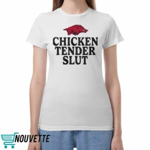 Razorbacks Chicken Tenders Slut Shirt Razorbacks Chicken Tenders Slut Shirt