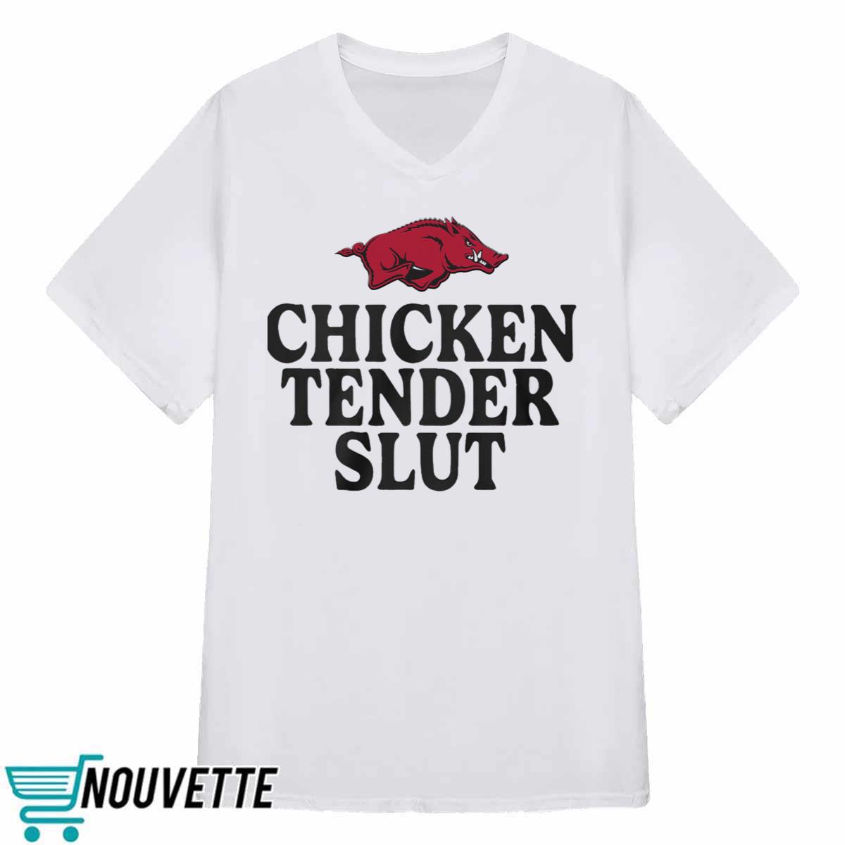 Razorbacks Chicken Tenders Slut Shirt Razorbacks Chicken Tenders Slut Shirt