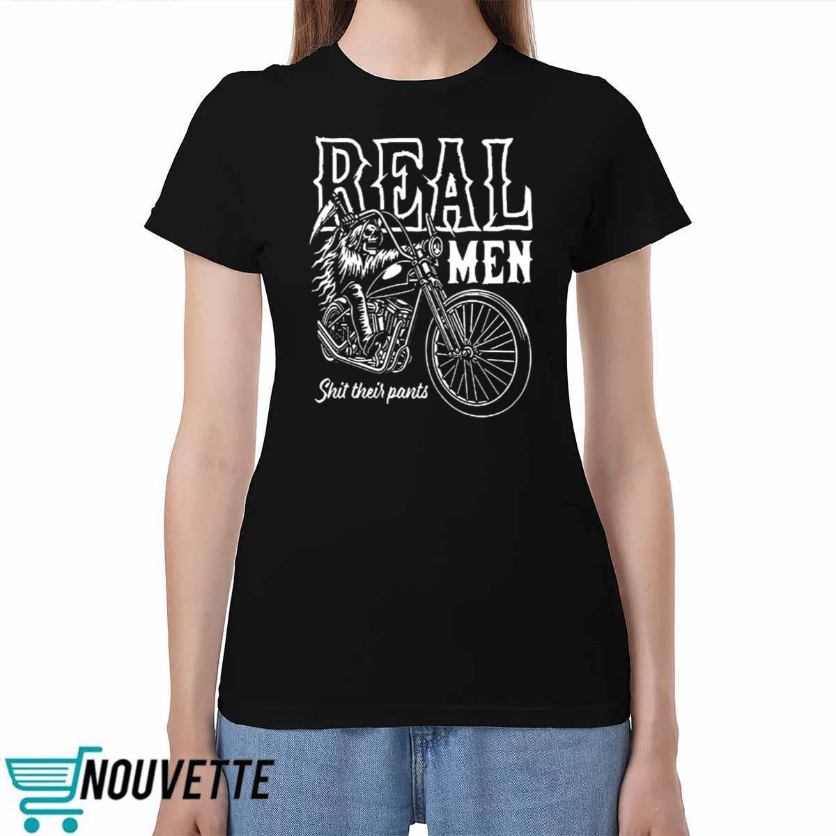 Real Men Shit Their Pants Shirt Real Men Shit Their Pants Shirt