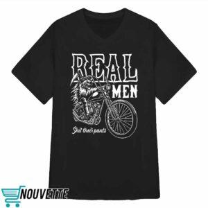Real Men Shit Their Pants Shirt 3 Real Men Shit Their Pants Shirt