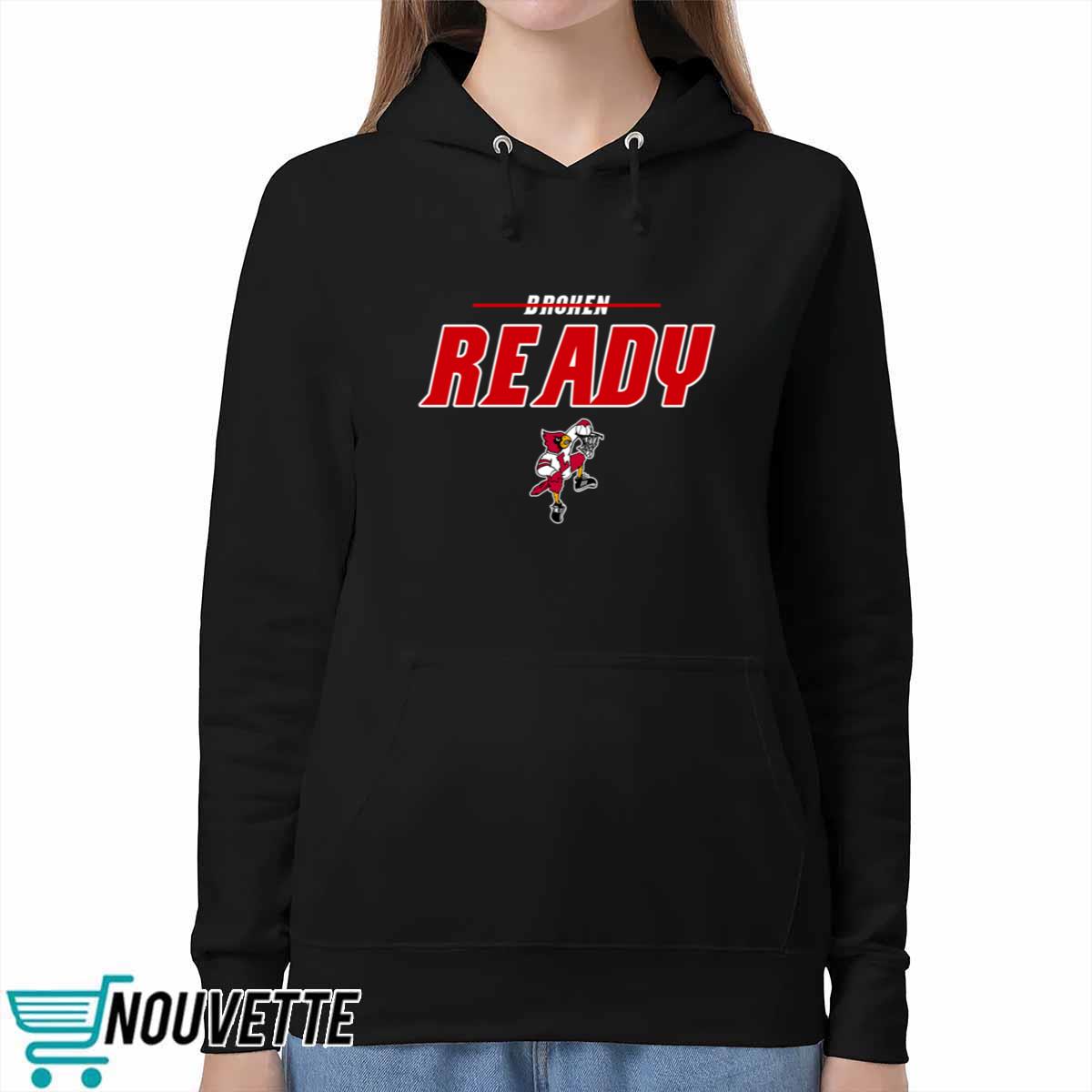 Redrage Tailgate Broken Ready Louisville Shirt Redrage Tailgate Broken Ready Louisville Shirt