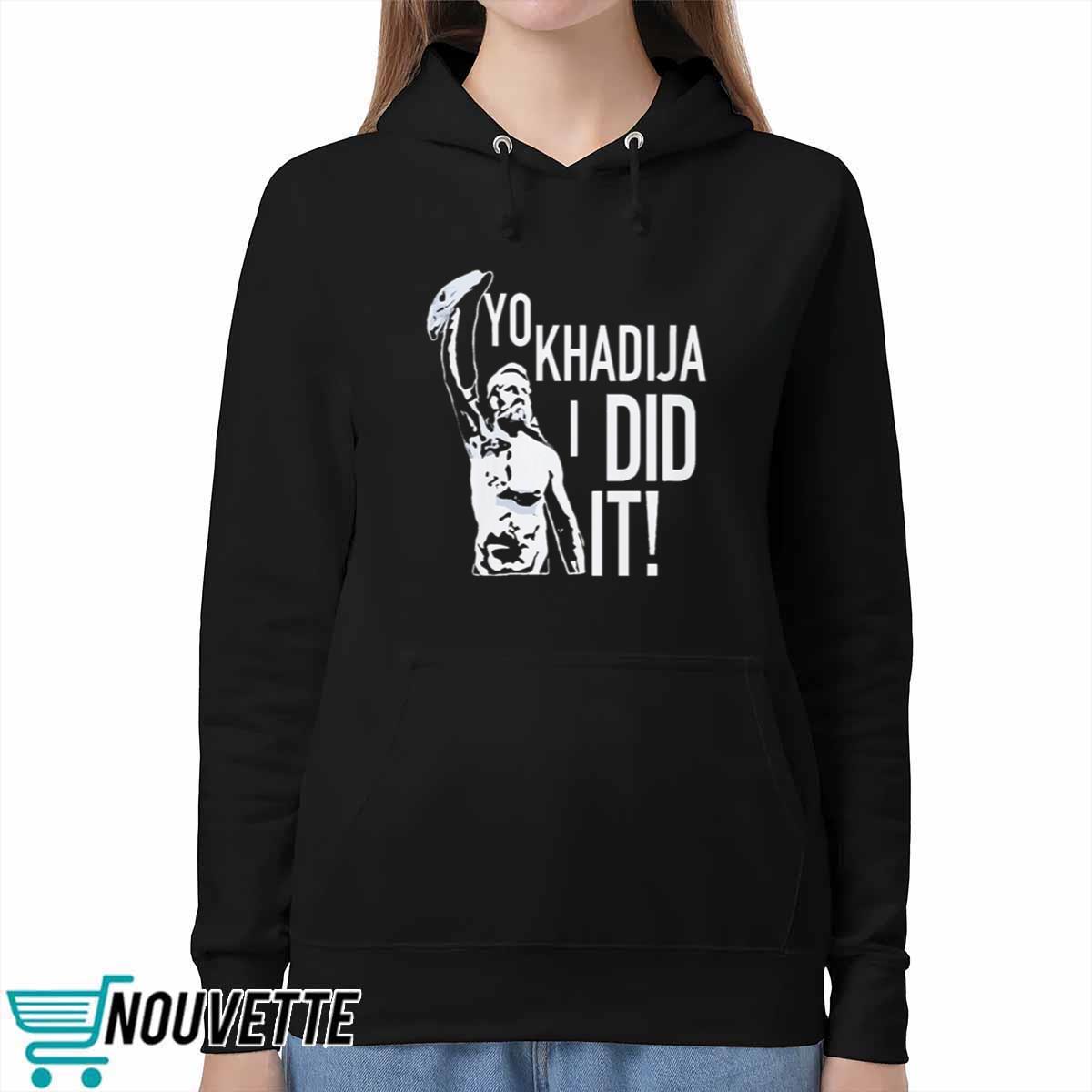 Sami Zayn Yo Khadija I Did It Shirt Sami Zayn Yo Khadija I Did It Shirt