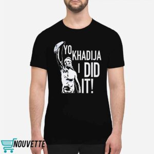 Sami Zayn Yo Khadija I Did It Shirt Sami Zayn Yo Khadija I Did It Shirt