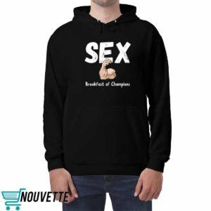 Sex Breakfast Of Champions Shirt