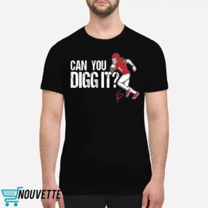 Stefon Diggs Can You Digg It Shirt