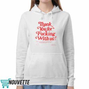 Thank You For Fucking With Us Shirt 4 Thank You For Fucking With Us Shirt