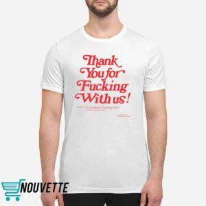 Thank You For Fucking With Us Shirt 5 Thank You For Fucking With Us Shirt