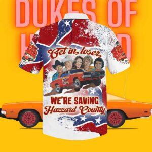 The Dukes Of Hazzard Get In Loser We're Saving Hazzard County Hawaiian Shirt 1 The Dukes Of Hazzard Get In Loser We're Saving Hazzard County Hawaiian Shirt