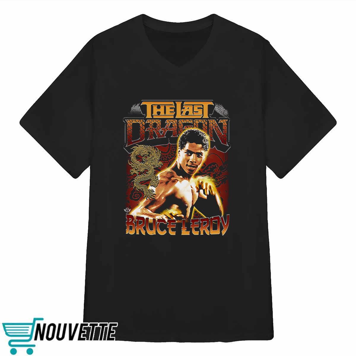 The Last Dragon Bruce Leroy Shirt The Last Dragon Bruce Leroy Shirt