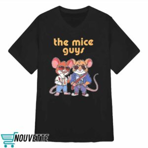 The Mice Guys Shirt
