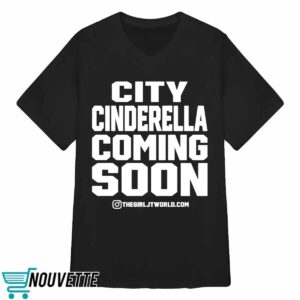 Thegirljt City Cinderella Coming Soon It's Grind Time No Flossing Shirt 2 Thegirljt City Cinderella Coming Soon It's Grind Time No Flossing Shirt