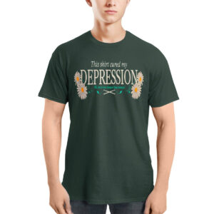 This Shirt Cured My Depression Shirt This Shirt Cured My Depression Shirt