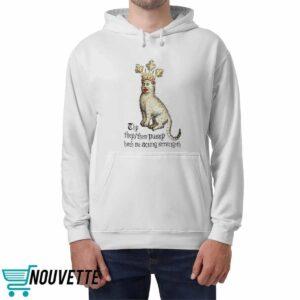Thy They Them Pussy Hath Me Acting Strangeth Shirt