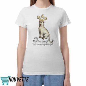 Thy They Them Pussy Hath Me Acting Strangeth Shirt Thy They Them Pussy Hath Me Acting Strangeth Shirt