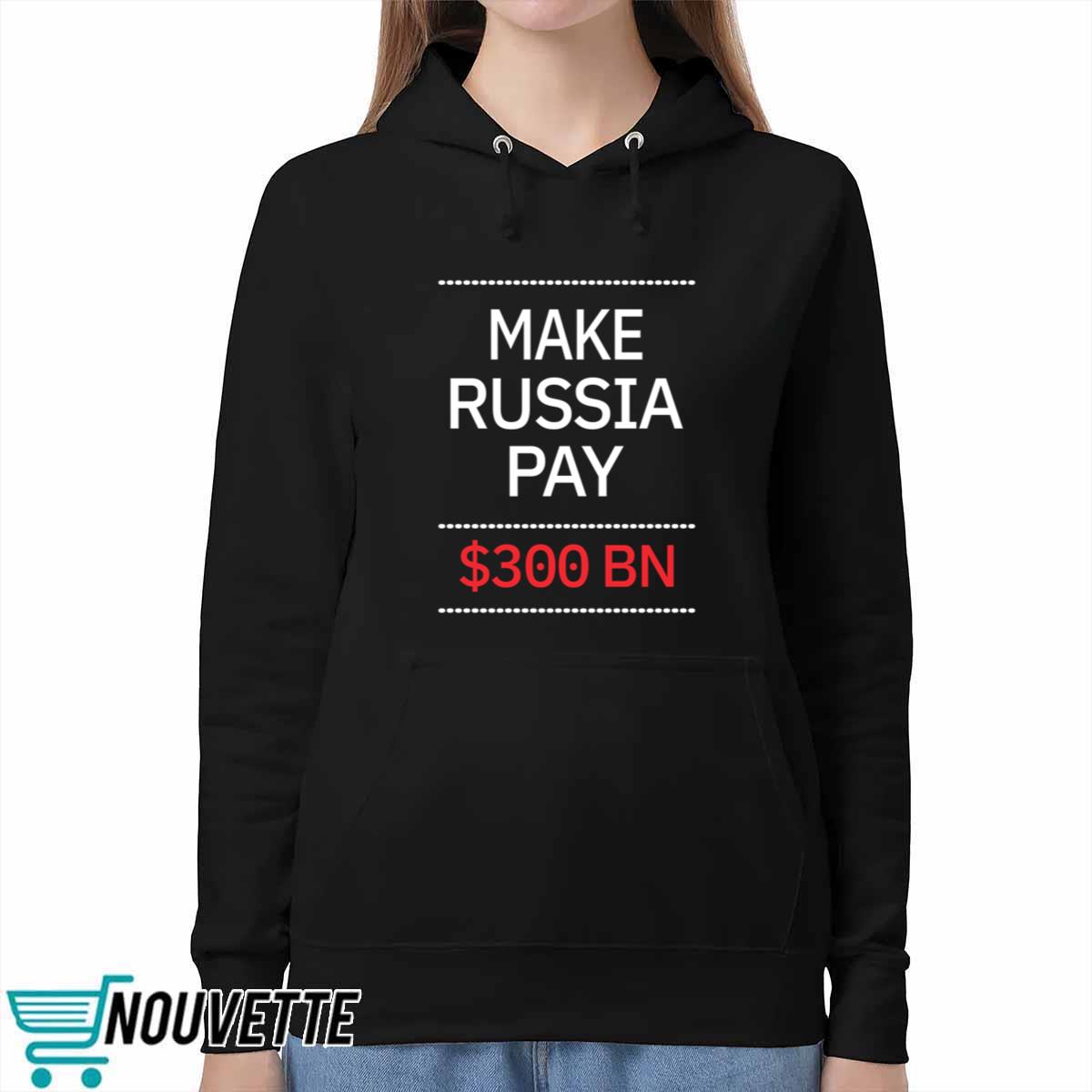 Timothy Ash Make Russia Pay 300 bn Shirt Timothy Ash Make Russia Pay 300 bn Shirt