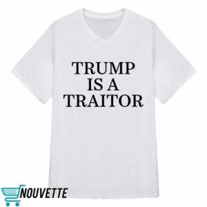 Tom Fisher Trump Is A Traitor Shirt