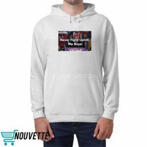 Trump Never Fight Uphill Me Boys Shirt