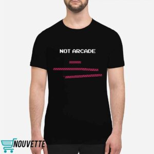 Twin Galaxies Not Arcade Shirt 1 Twin Galaxies Not Arcade Shirt