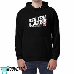 Washington Nationals See You Later Shirt 4 Washington Nationals See You Later Shirt
