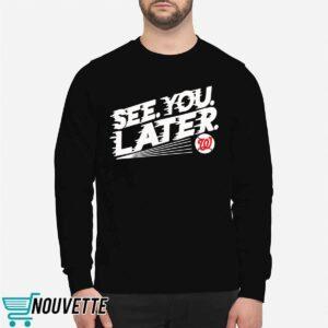 Washington Nationals See You Later Shirt 2 Washington Nationals See You Later Shirt