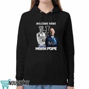 Welcome Home Mark Pope Shirt 5 Welcome Home Mark Pope Shirt