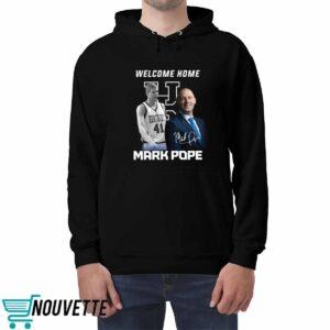 Welcome Home Mark Pope Shirt 4 Welcome Home Mark Pope Shirt