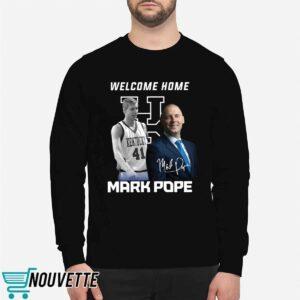 Welcome Home Mark Pope Shirt 2 Welcome Home Mark Pope Shirt