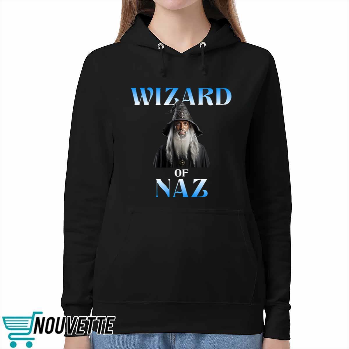 Wizard Of Naz Shirt Wizard Of Naz Shirt