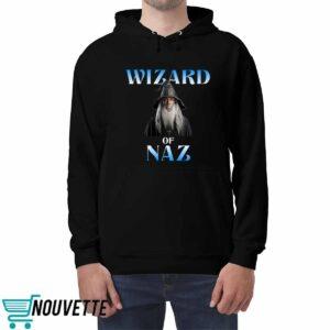 Wizard Of Naz Shirt 3 Wizard Of Naz Shirt