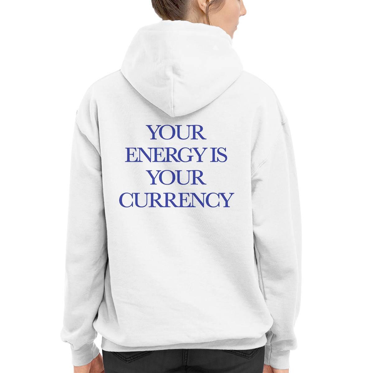 Your Energy is Your Currency Shirt Your Energy is Your Currency Shirt
