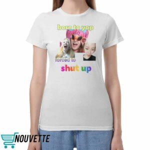 Yuqi Born To Yap Forced To Shut Up Shirt Yuqi Born To Yap Forced To Shut Up Shirt