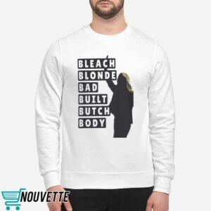 Bleach Blonde Bad Built Butch Body Shirt 1 Bleach Blonde Bad Built Butch Body Shirt
