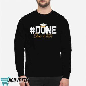 Class of 2024 Done and Dusted Graduation Shirt