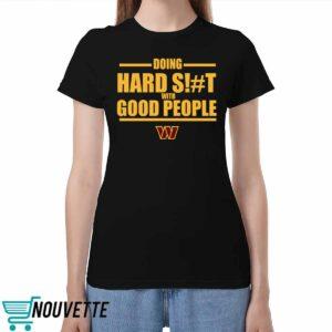 Dan Quinn Commanders Doing Hard Shit With Good People Hoodie Dan Quinn Commanders Doing Hard Shit With Good People Hoodie