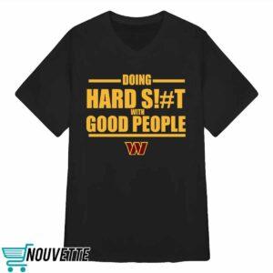 Dan Quinn Commanders Doing Hard Shit With Good People Hoodie 3 Dan Quinn Commanders Doing Hard Shit With Good People Hoodie