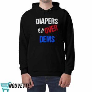 Diapers Over Dems Sweatshirt