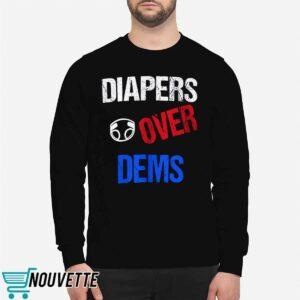 Diapers Over Dems Sweatshirt