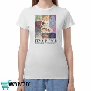 Female Rage The Musical by Taylor Shirt Female Rage The Musical by Taylor Shirt