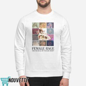 Female Rage The Musical by Taylor Swift Shirt