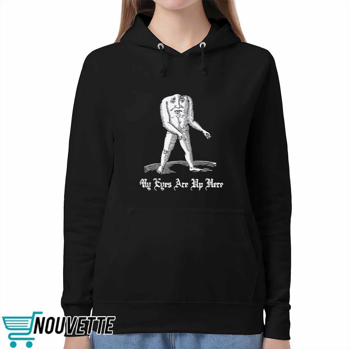 Headless Men My Eyes Are Up Here Shirt Headless Men My Eyes Are Up Here Shirt
