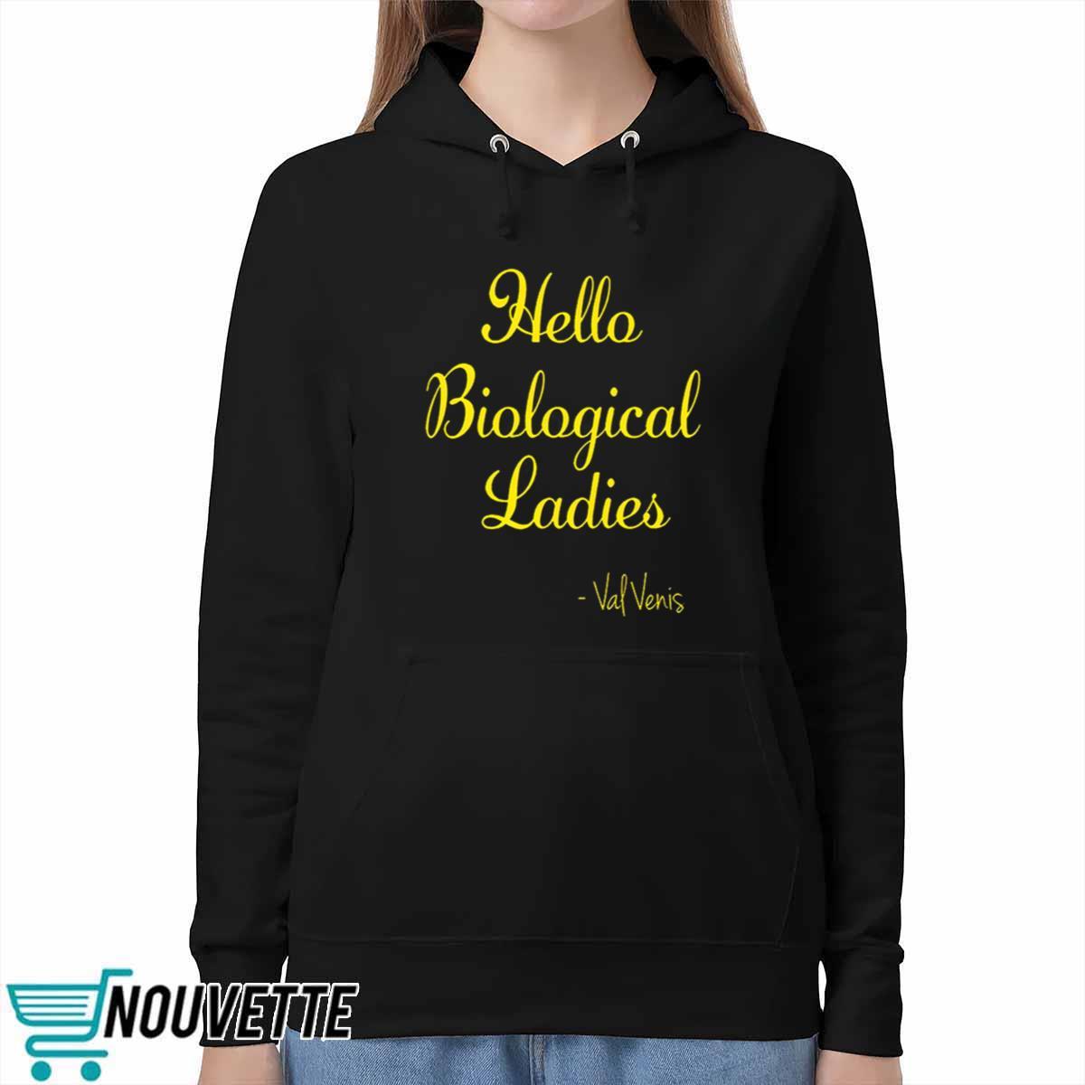 Hello Biological Ladies Val Venis Shirt Hello Biological Ladies Val Venis Shirt
