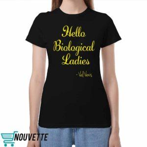 Hello Biological Ladies Val Venis Shirt