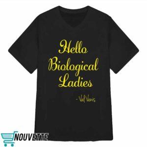 Hello Biological Ladies Val Venis Shirt 3 Hello Biological Ladies Val Venis Shirt
