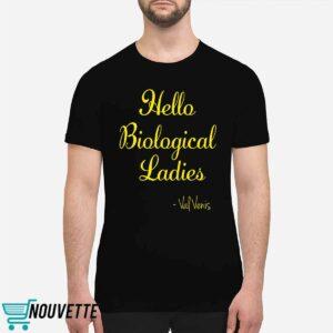 Hello Biological Ladies Val Venis Shirt 1 Hello Biological Ladies Val Venis Shirt