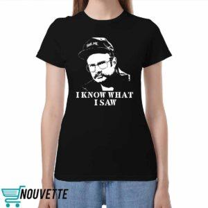 Henry I Know What I Saw Shirt