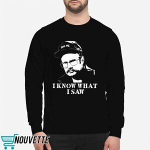 Henry I Know What I Saw Shirt